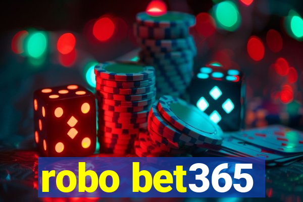 robo bet365